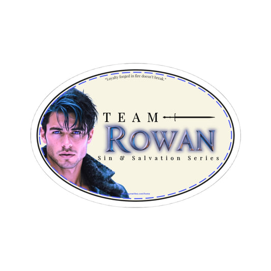Team Rowan Kiss-Cut Sticker | Loyalty Forged in Fire | Book Lover Laptop Decal, Fantasy Romance Merch